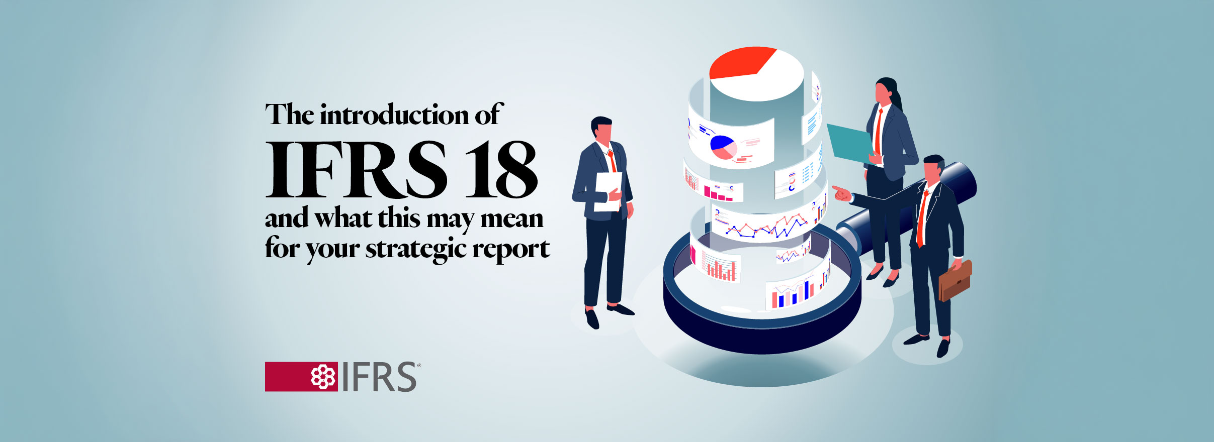 IFRS 18 explained: what the new standard means for your strategic report and investor narrative